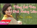 tiếng hát trên Đỉnh hoàng liên tân nhàn official audio