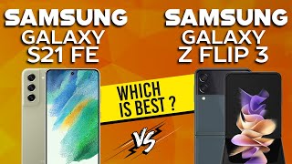 Samsung Galaxy S21 FE vs Samsung Galaxy Z Flip 3 - Full Comparison