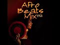 Afro Beat Mix Episodio 1 mixed by Dj Fadul