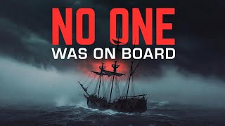 No one was onboard. Everyone Vanished From This Ship And No One Knows Why.