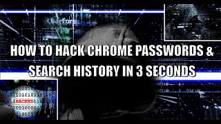 How to Hack Chrome Passwords & Search History in 3 Seconds