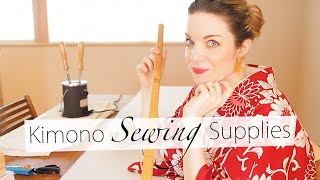 Let's Talk about Kimono Sewing Supplies