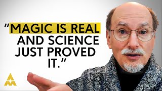 Scientist Explains: How to Use PROVEN “Magic” to Create Your Dream Life | Dr Dean Radin