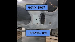 EPISODE 87 Body Shop update #4 It's been 14 weeks let's take a look at the body shops progress.