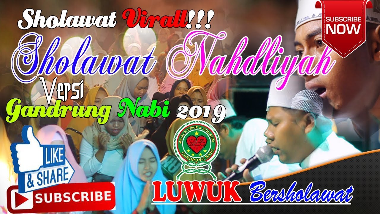 SHOLAWAT NAHDLIYAH Versi GANDRUNG NABI - LUWUK BERSHOLAWAT 2019 ...