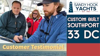 Sea Trial on this Brand New Custom Built Southport 33 DC | Sandy Hook Yachts