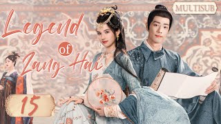 Legend of ZangHai▶EP15👸Cinderella made a living by selling her body, eventually married the prince