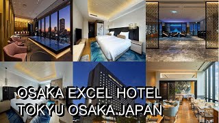 Osaka Excel Hotel Tokyu Osaka Japan