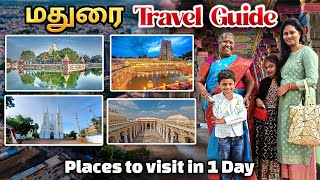 Must Visit Places in Madurai | One Day Madurai Travel Guide | Madurai Foods | Meenakshi Temple