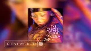 The Creole Choir of Cuba - Santiman (Album Promo)