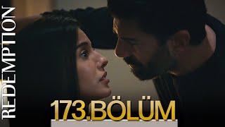 Esaret 173. Bölüm | Redemption Episode 173