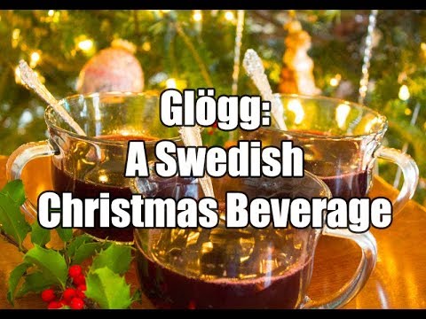 Glogg: A Swedish Christmas Beverage Ep. 31 Glogg: A Swedish Christmas Beverage Ep. 31