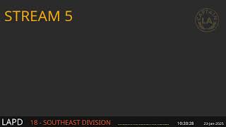22-Jan-2025 Stream 5 - LAPD Southeast Div (or major incidents) LIVE Scanner Feed ARCHIVE - Stream 5