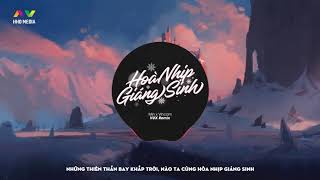 HOÀ NHỊP GIÁNG SINH   MIN x VINCOM  VUX REMIX  Full HD 60fps