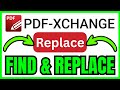 How To FIND And REPLACE TEXT In PDF XChange Editor (QUICK & EASY) 2026