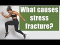 What causes stress fractures?