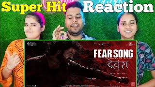 Fear Song Reaction | Devara Part - 1 | NTR | Koratala Siva | Anirudh Ravichander