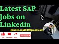 Latest SAP Jobs on LinkedIn || SAP Jobs update by Manoj || SAP Job Market for all the Modules