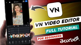 VN video editor telugu | 🔥Complete Tutorial for Beginners | video editing apps