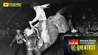 Shawn Davis  - NFR 60 Greatest of All Time