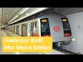 Haiderpur Badli Mor metro station - Platform, Parking, ATM, Exit gates, First and Last Metro