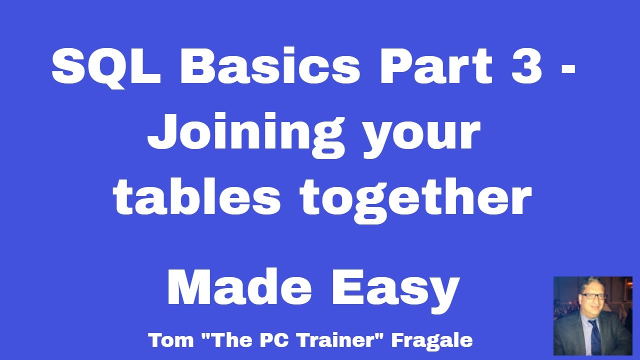 Sql Basics Part 3 - Joining Tables Together - How To Join Tables ...