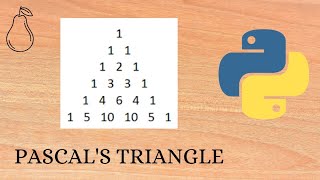 Pascal's Triangle | Using python |Pear Codes