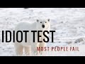 Idiot Test : Most People Fail