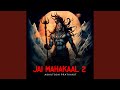 Jai Mahakaal 2