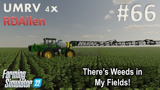 There's Weeds in My Fields! | E66 Upper Mississippi River Valley | Farming Simulator 22