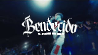 Il Nene De Oro - BENDECIDO ( VIDEO OFICIAL )