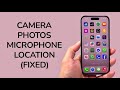 Can’t Allow Access To Camera, Microphone, Photos, Location on iPhone (FIXED)