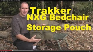 Trakker NXG Bedchair Storage Pouch Review for Carp Fishing 2014