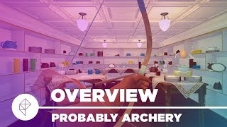 Probably Archery - Gameplay Overview