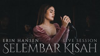 Selembar Kisah - Erin Hansen (Live Session)