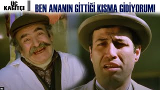 Üç Kağıtçı Türk Filmi | Ben Ananın Gittiği Kısma Gidiyorum!