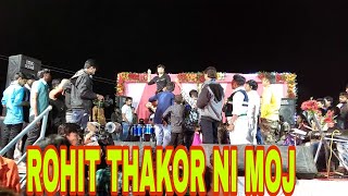 Rohit thakor no program live 2018 uvarsad gam night moj