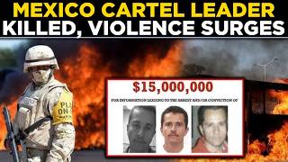 WATCH LIVE | Mexico’s Infamous Drug Lord ‘El Mencho’ Killed, Cartel Violence Explodes | World News