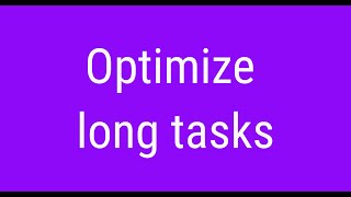 Reading Web.dev - Optimize Long Tasks | JSer - learning JavaScript