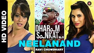 Neelanand | Dharam Sankat Mein | Naseeruddin Shah, Paresh Rawal, Sophie Choudry & Hazel Keech