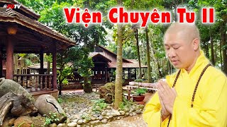 VIỆN CHUYÊN TU II (Cơ Sở 2) tại Lộc An, Long Thành, Đồng Nai | TT. Thích Thiện Thuận | FUTV