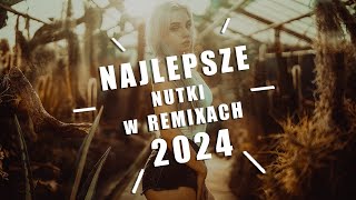 NAJLEPSZE NUTKI W REMIXACH VOL.3 🔥 NAJLEPSZA MUZYKA KLUBOWA 2024 ❌ MEGA SKŁADANKA DO AUTA 💥 DJ Tunne