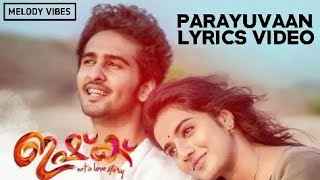 Parayuvaan Song Lyrics | Ishq Malayalam Movie Songs |