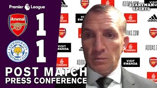 Arsenal 1-1 Leicester - Brendan Rodgers FULL Post Match Press Conference - Premier League