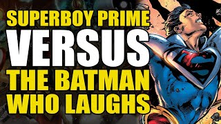 Superboy Prime vs The Batman Who Laughs | Comics Explained