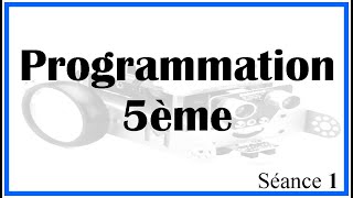 Programmation 5ème : Séance 1