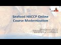 Seafood HACCP Segment 1 Course Modernization (March 2022)