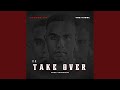 THE TAKE OVER