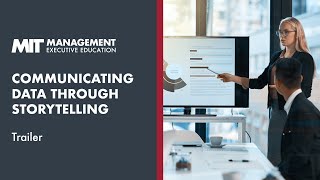 MIT Sloan Communicating Data Through Storytelling Online Short Course | Trailer