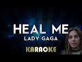 Lady Gaga - Heal Me (Karaoke Instrumental) A Star Is Born